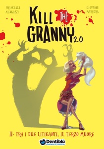 di Kill the Granny 2.0: Tra i due litiganti il terzo muore